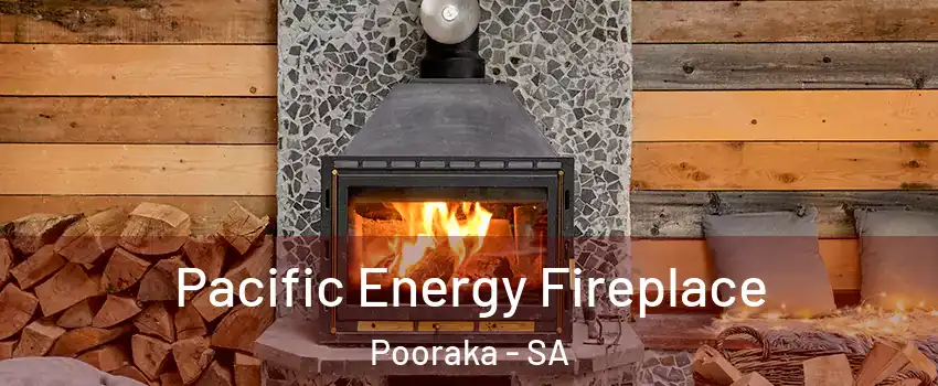  Pacific Energy Fireplace Pooraka - SA