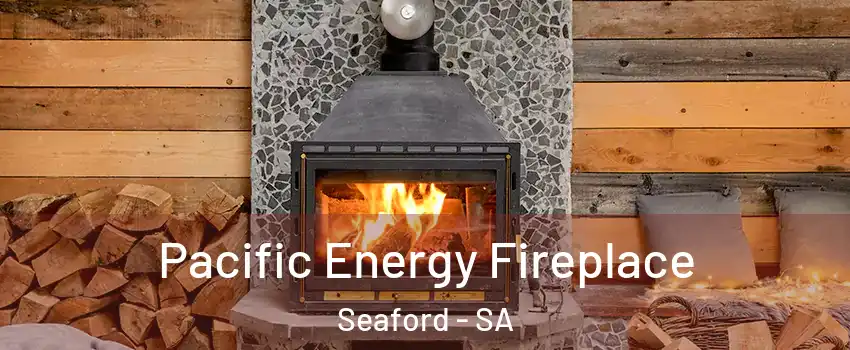  Pacific Energy Fireplace Seaford - SA