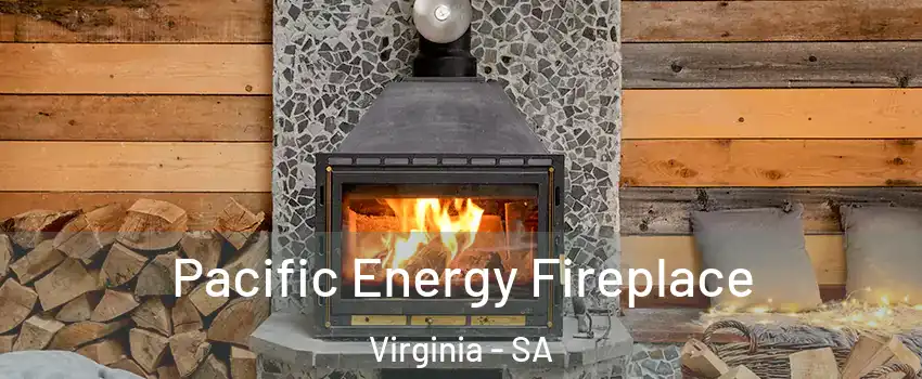  Pacific Energy Fireplace Virginia - SA