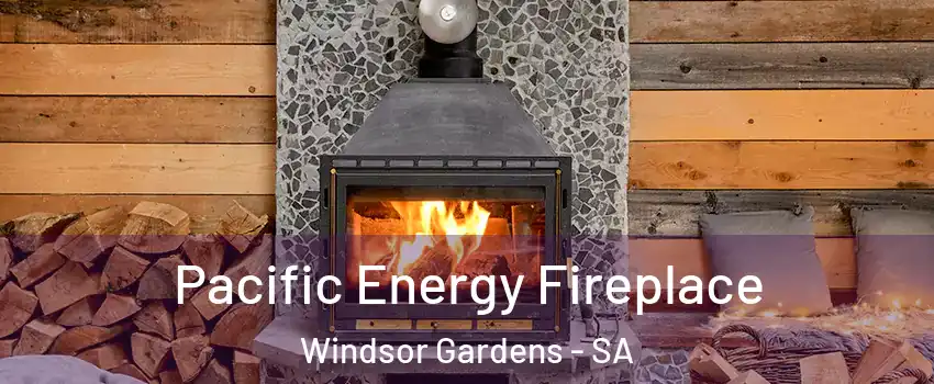  Pacific Energy Fireplace Windsor Gardens - SA