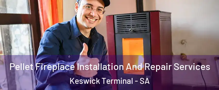  Pellet Fireplace Installation And Repair Services Keswick Terminal - SA
