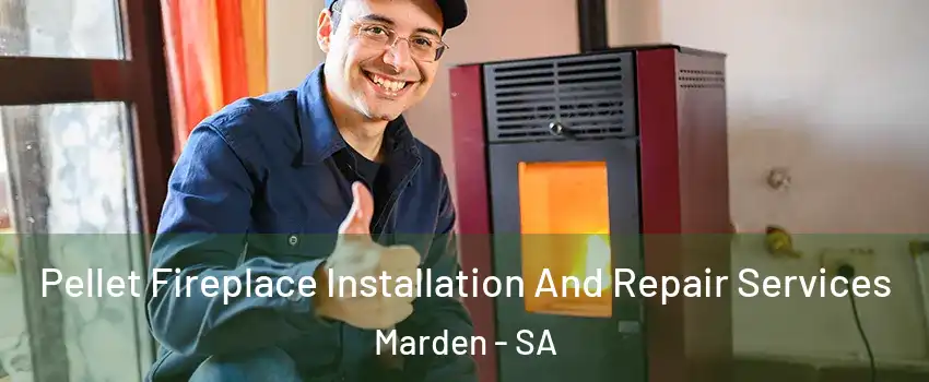  Pellet Fireplace Installation And Repair Services Marden - SA