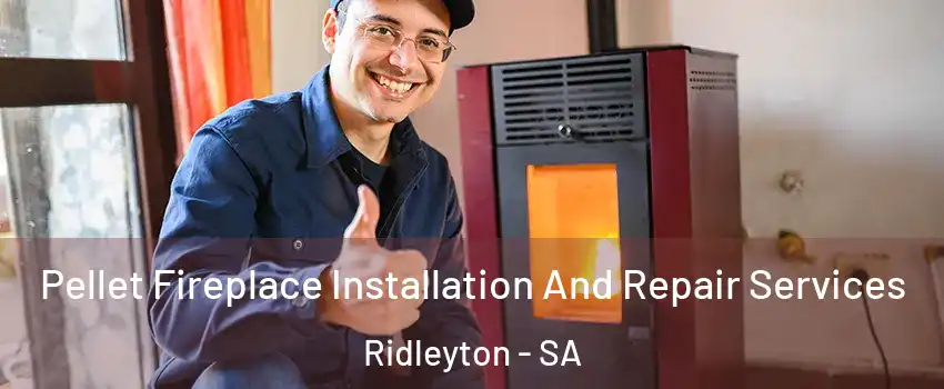  Pellet Fireplace Installation And Repair Services Ridleyton - SA