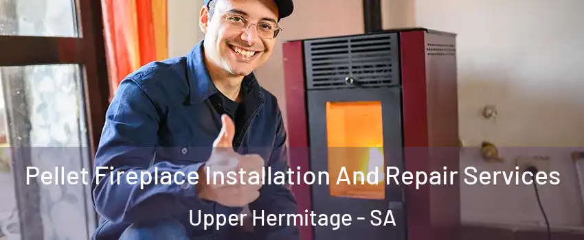  Pellet Fireplace Installation And Repair Services Upper Hermitage - SA