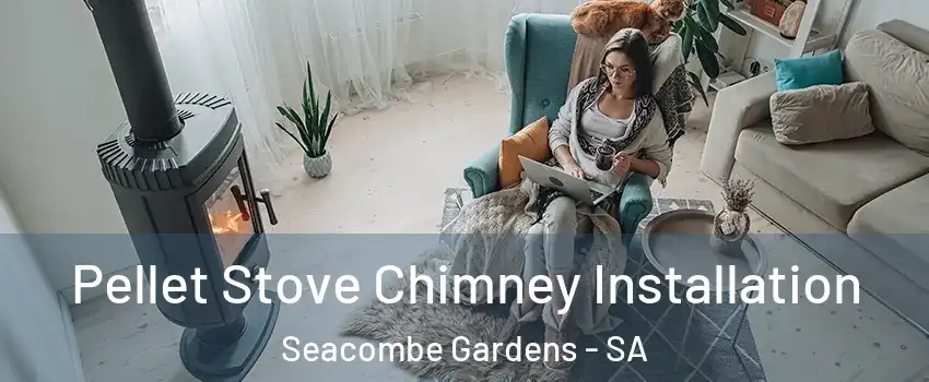  Pellet Stove Chimney Installation Seacombe Gardens - SA