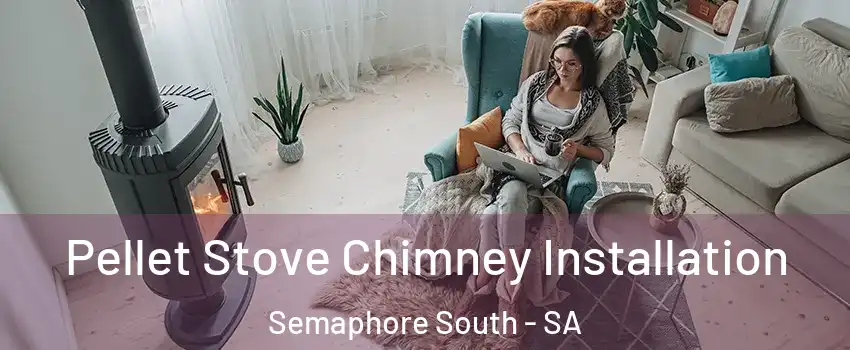  Pellet Stove Chimney Installation Semaphore South - SA