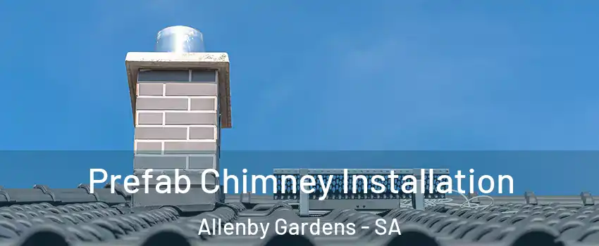 Prefab Chimney Installation Allenby Gardens - SA