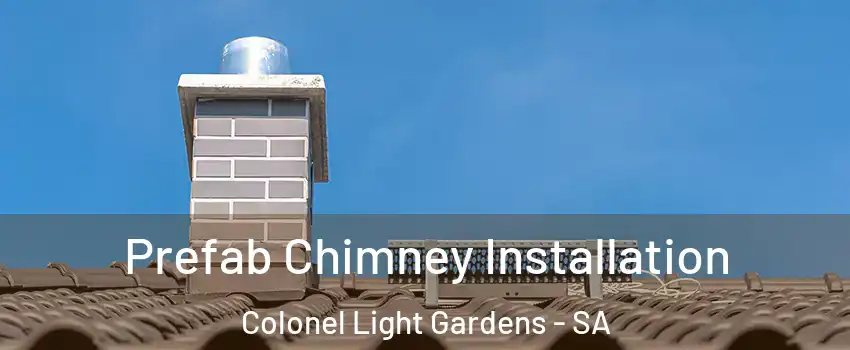 Prefab Chimney Installation Colonel Light Gardens - SA