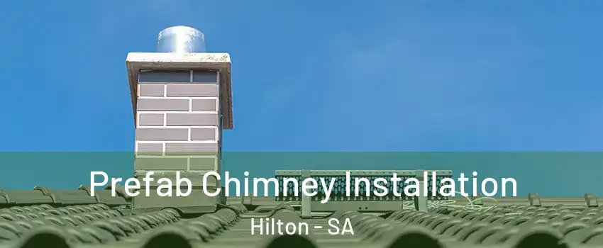 Prefab Chimney Installation Hilton - SA