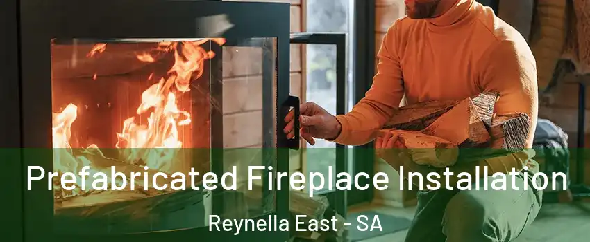  Prefabricated Fireplace Installation Reynella East - SA