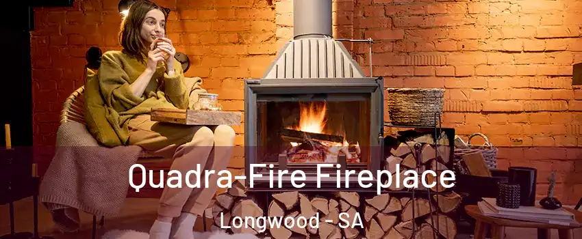  Quadra-Fire Fireplace Longwood - SA