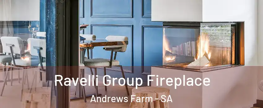 Ravelli Group Fireplace Andrews Farm - SA