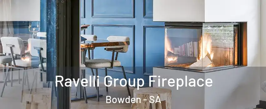 Ravelli Group Fireplace Bowden - SA