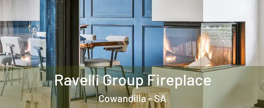 Ravelli Group Fireplace Cowandilla - SA