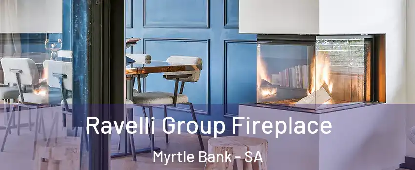  Ravelli Group Fireplace Myrtle Bank - SA