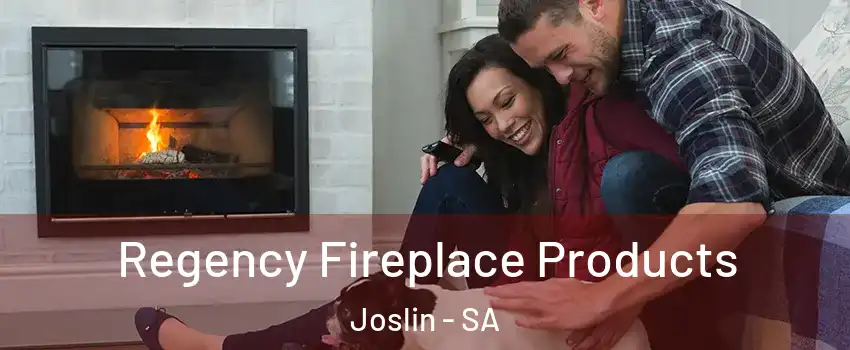  Regency Fireplace Products Joslin - SA