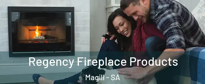  Regency Fireplace Products Magill - SA