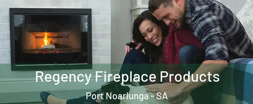  Regency Fireplace Products Port Noarlunga - SA