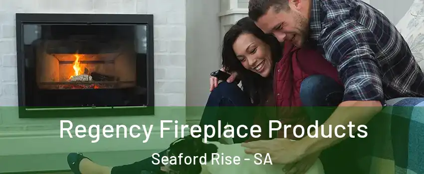  Regency Fireplace Products Seaford Rise - SA