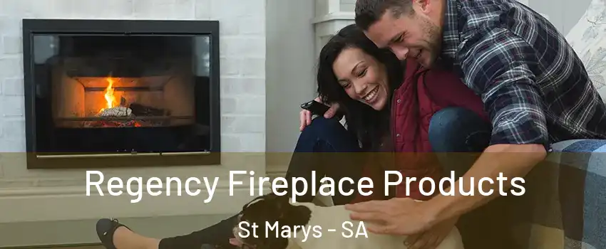 Regency Fireplace Products St Marys - SA