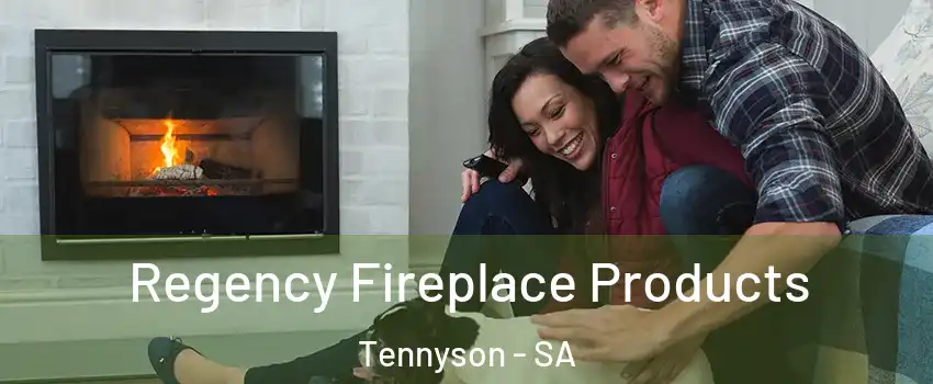  Regency Fireplace Products Tennyson - SA