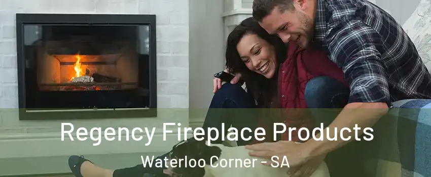 Regency Fireplace Products Waterloo Corner - SA