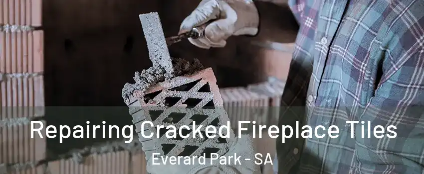 Repairing Cracked Fireplace Tiles Everard Park - SA