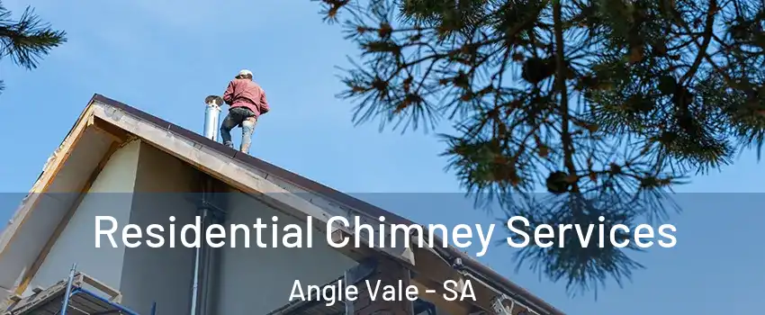 Residential Chimney Services Angle Vale - SA