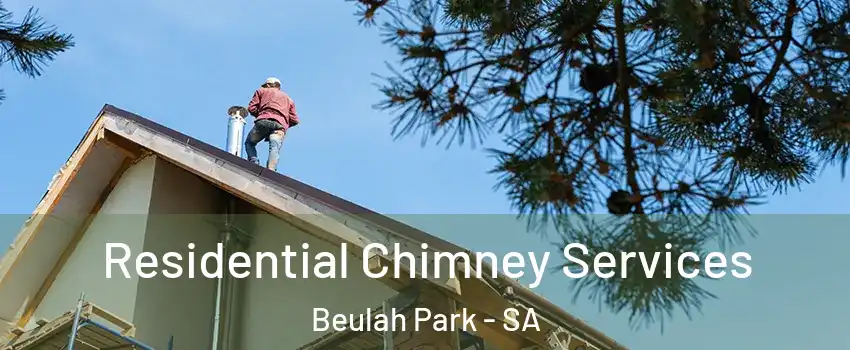 Residential Chimney Services Beulah Park - SA
