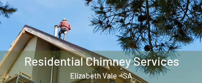 Residential Chimney Services Elizabeth Vale - SA