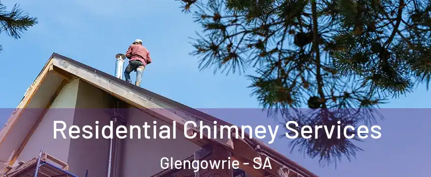  Residential Chimney Services Glengowrie - SA
