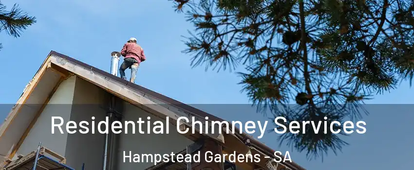 Residential Chimney Services Hampstead Gardens - SA