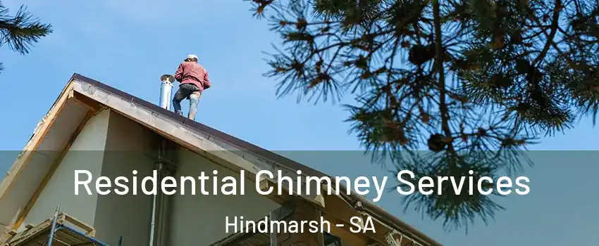  Residential Chimney Services Hindmarsh - SA