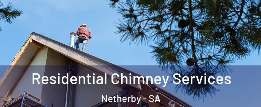  Residential Chimney Services Netherby - SA