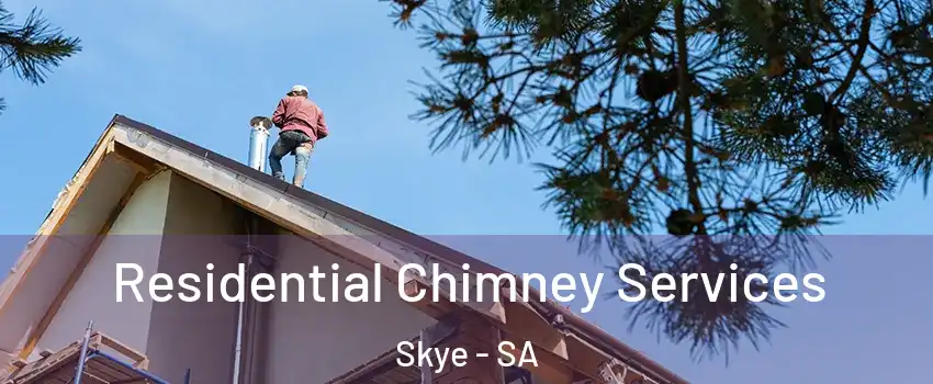  Residential Chimney Services Skye - SA