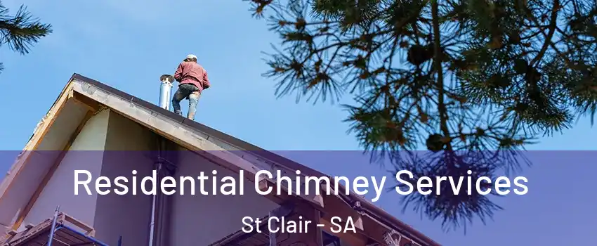 Residential Chimney Services St Clair - SA