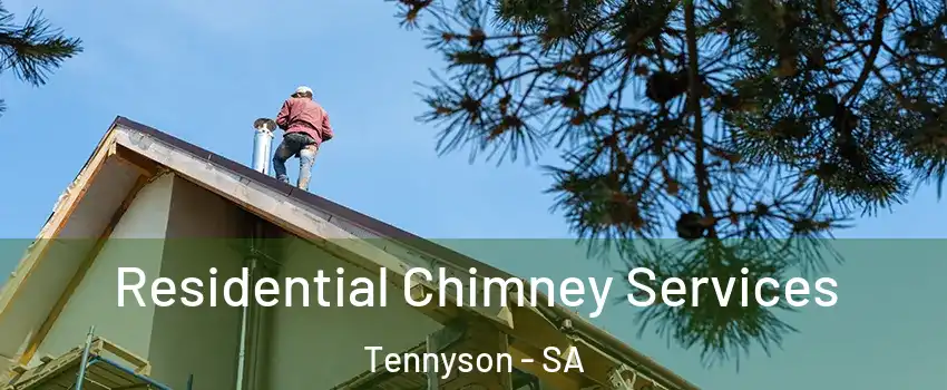  Residential Chimney Services Tennyson - SA