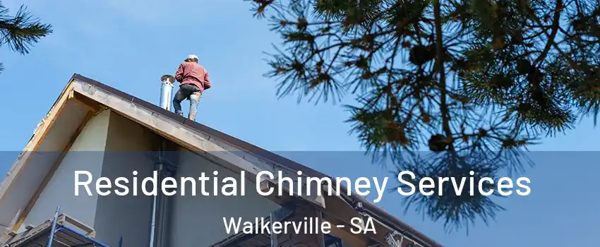  Residential Chimney Services Walkerville - SA