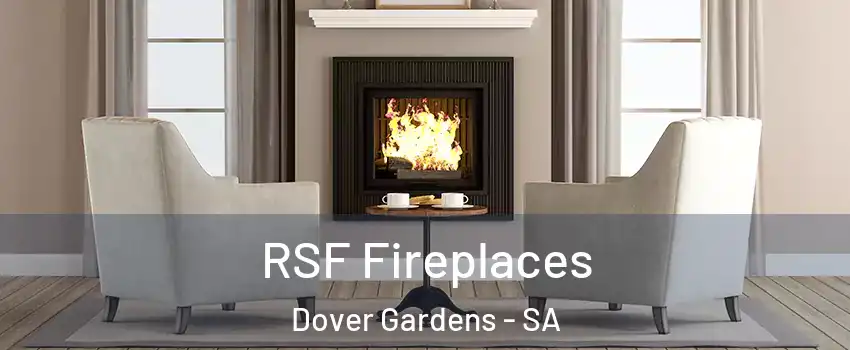 RSF Fireplaces Dover Gardens - SA