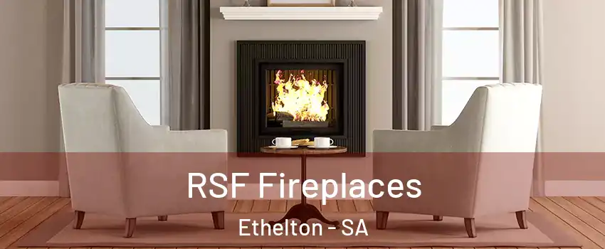 RSF Fireplaces Ethelton - SA