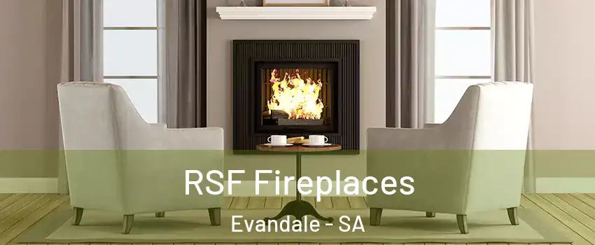 RSF Fireplaces Evandale - SA