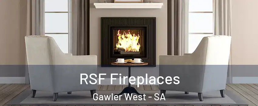 RSF Fireplaces Gawler West - SA