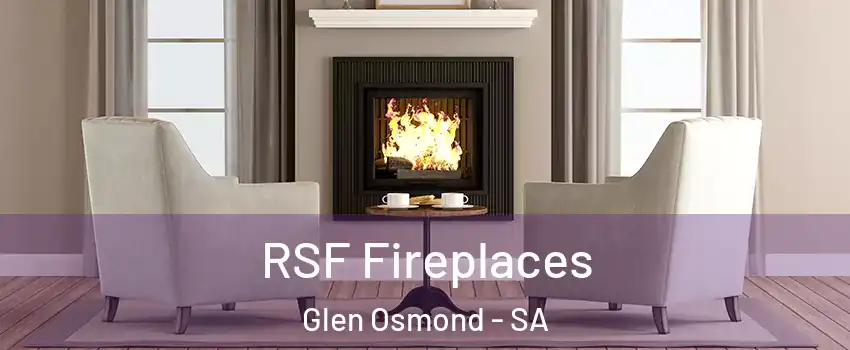 RSF Fireplaces Glen Osmond - SA
