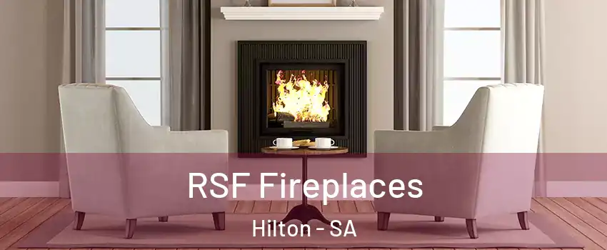 RSF Fireplaces Hilton - SA