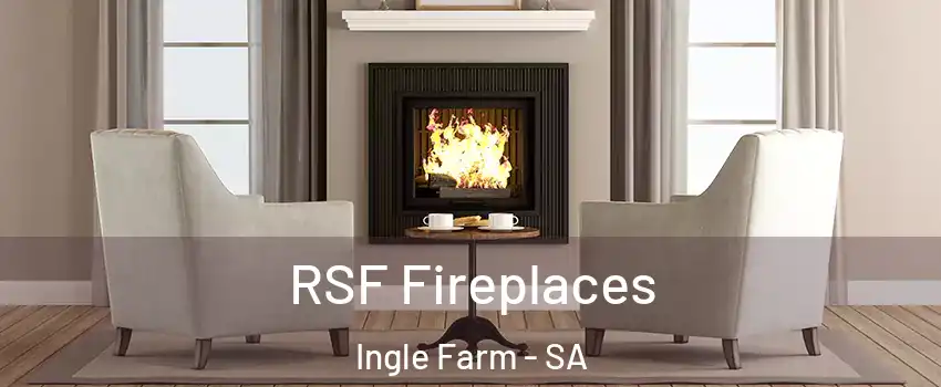  RSF Fireplaces Ingle Farm - SA