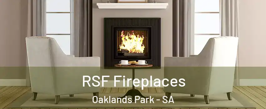  RSF Fireplaces Oaklands Park - SA