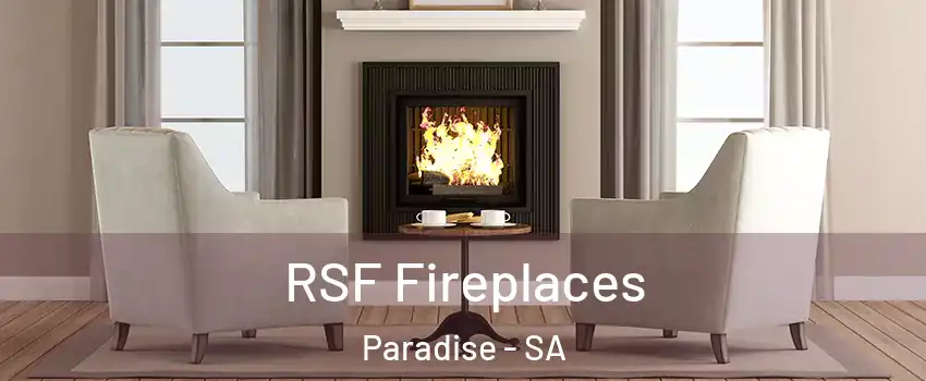  RSF Fireplaces Paradise - SA