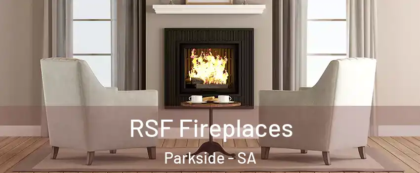  RSF Fireplaces Parkside - SA