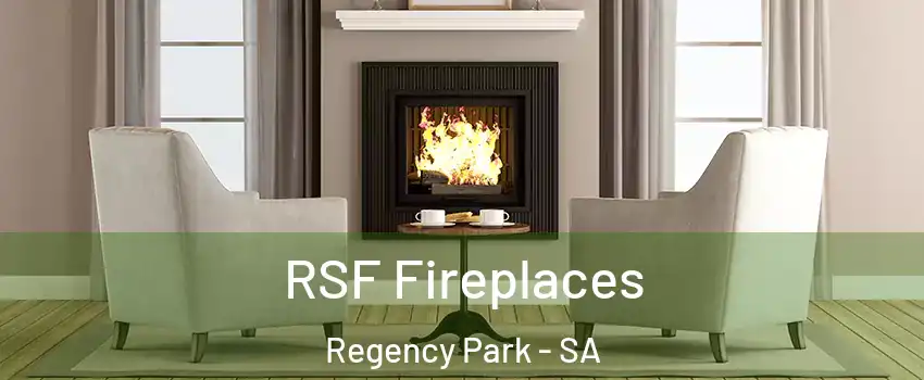  RSF Fireplaces Regency Park - SA