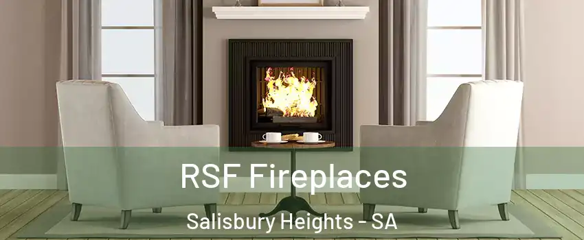  RSF Fireplaces Salisbury Heights - SA